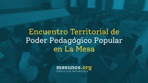 Encuentro Territorial de Poder Pedagógico Popular